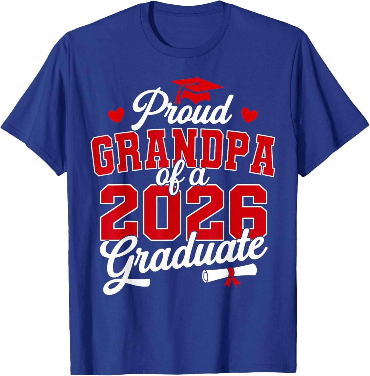 Proud Grandpa of a Class of 2026 Graduate Senior Graduation T-Shirt - T-Shirt | Royal