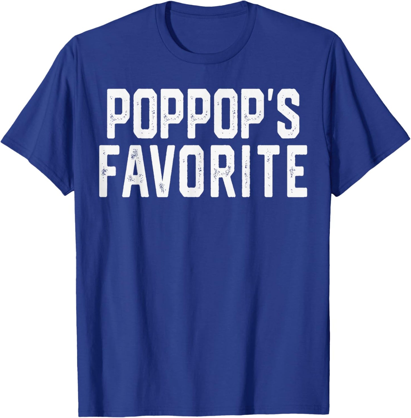 Poppop’S Favorite Humor Fathers Day Grandparent Grandchild T-Shirt - T-Shirt | Royal