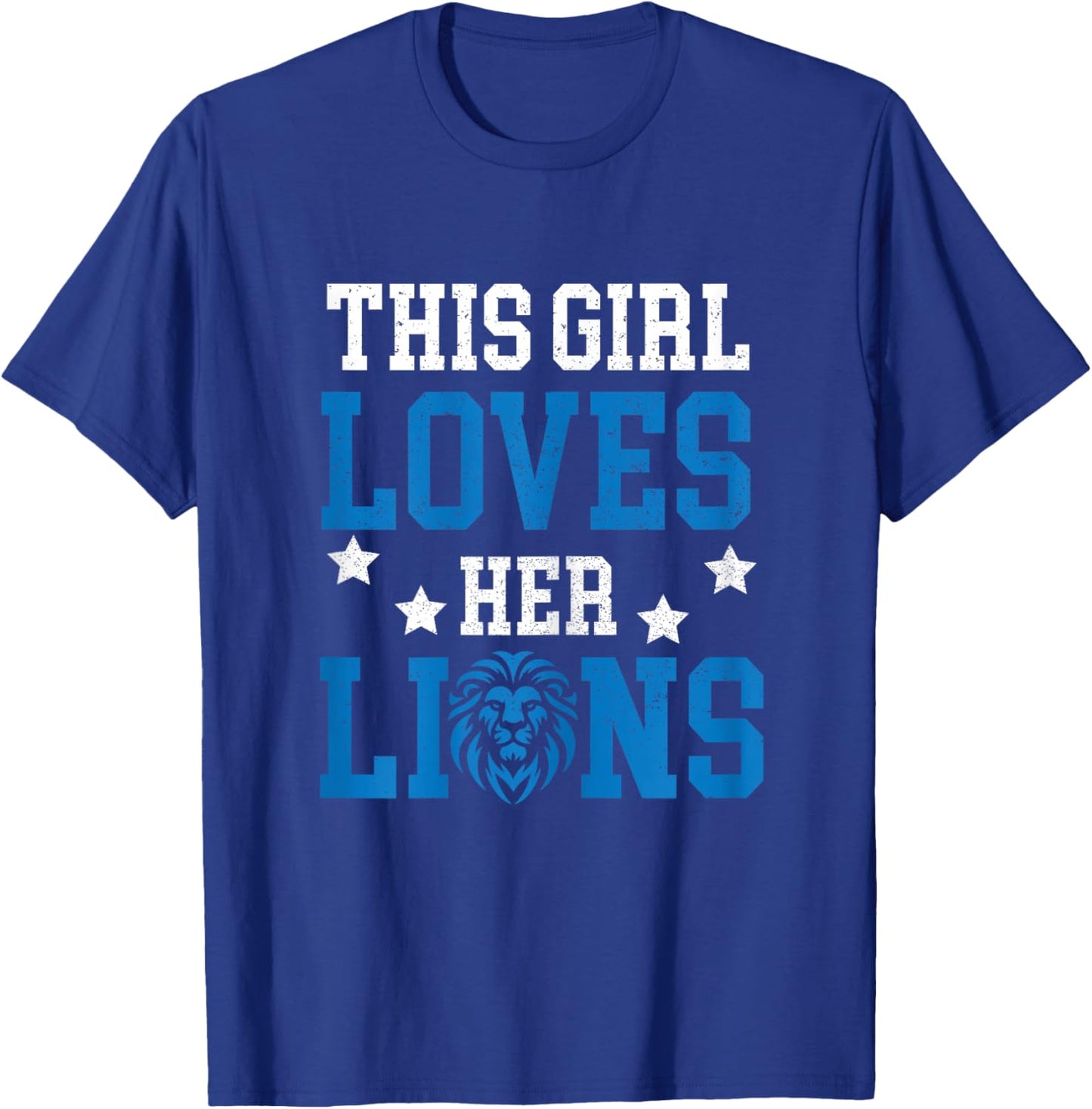This girl loves her Lions T-Shirt - T-Shirt | Royal