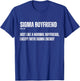 Funny Sigma Boyfriend Funny Gen Alpha Sigma Family Meme BF T-Shirt - T-Shirt | Royal