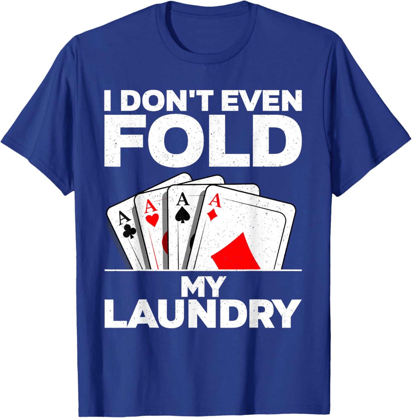 Funny Poker Design Women Poker Player Poker Lover T-Shirt - T-Shirt | Royal
