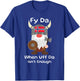 Fy Da When Uff Da Isn't Enough funny design T-Shirt - T-Shirt | Royal