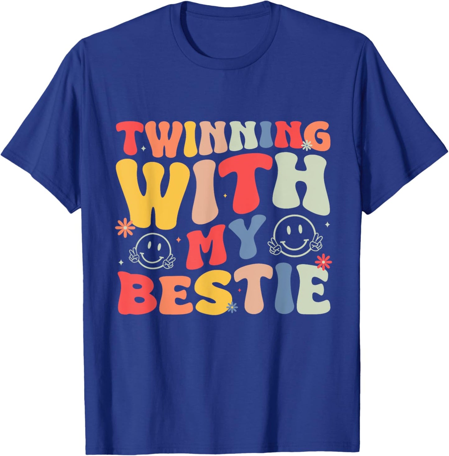 Funny Friends Twinning With My Bestie Matching Best Friend T-Shirt - T-Shirt | Royal