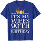 It's My Wife's 90th Birthday Happy Birthday 90 Years Old T-Shirt - T-Shirt | Royal