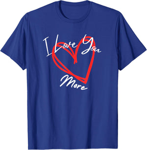 I Love You More Heart Design T-Shirt - T-Shirt | Royal