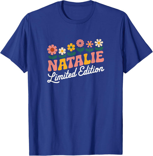 Natalie Limited Edition Flowers Custom Name Wife Grandma T-Shirt - T-Shirt | Royal