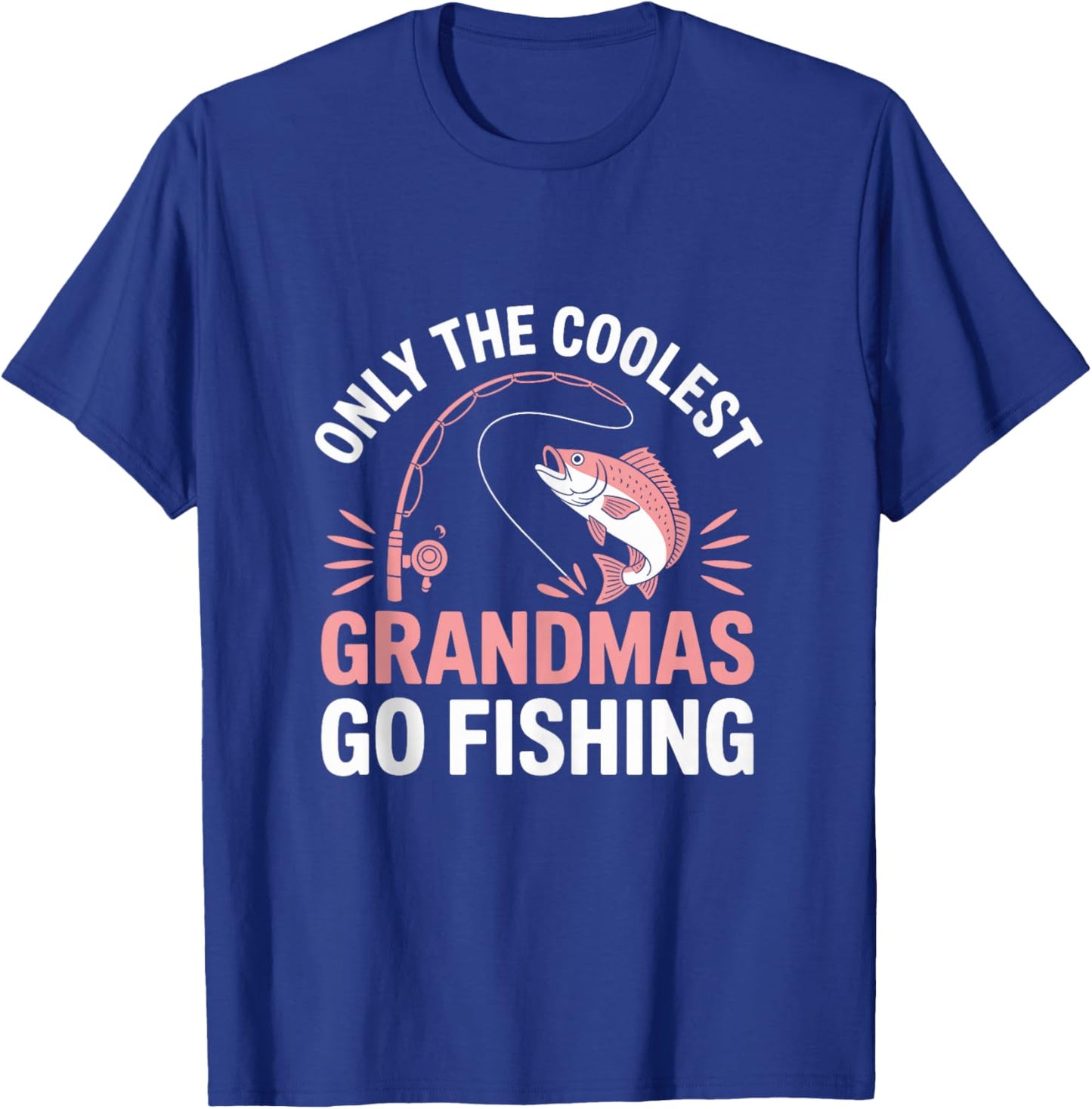 Only The Coolest Grandmas Go Fishing Grandma Fish T-Shirt - T-Shirt | Royal