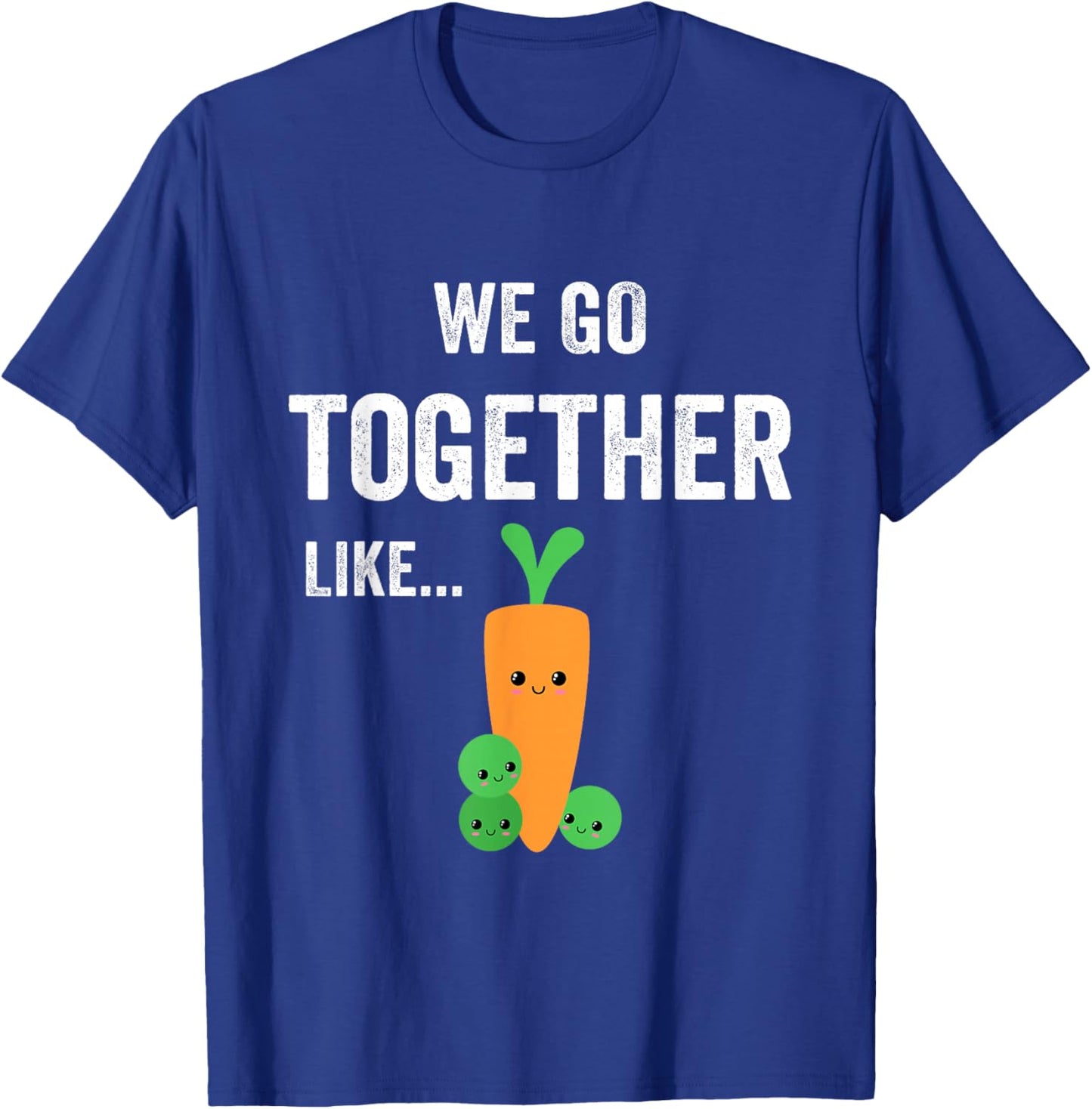 Carrot and Green Bean Peas for Teen BFFs Matching Couples T-Shirt - T-Shirt | Royal