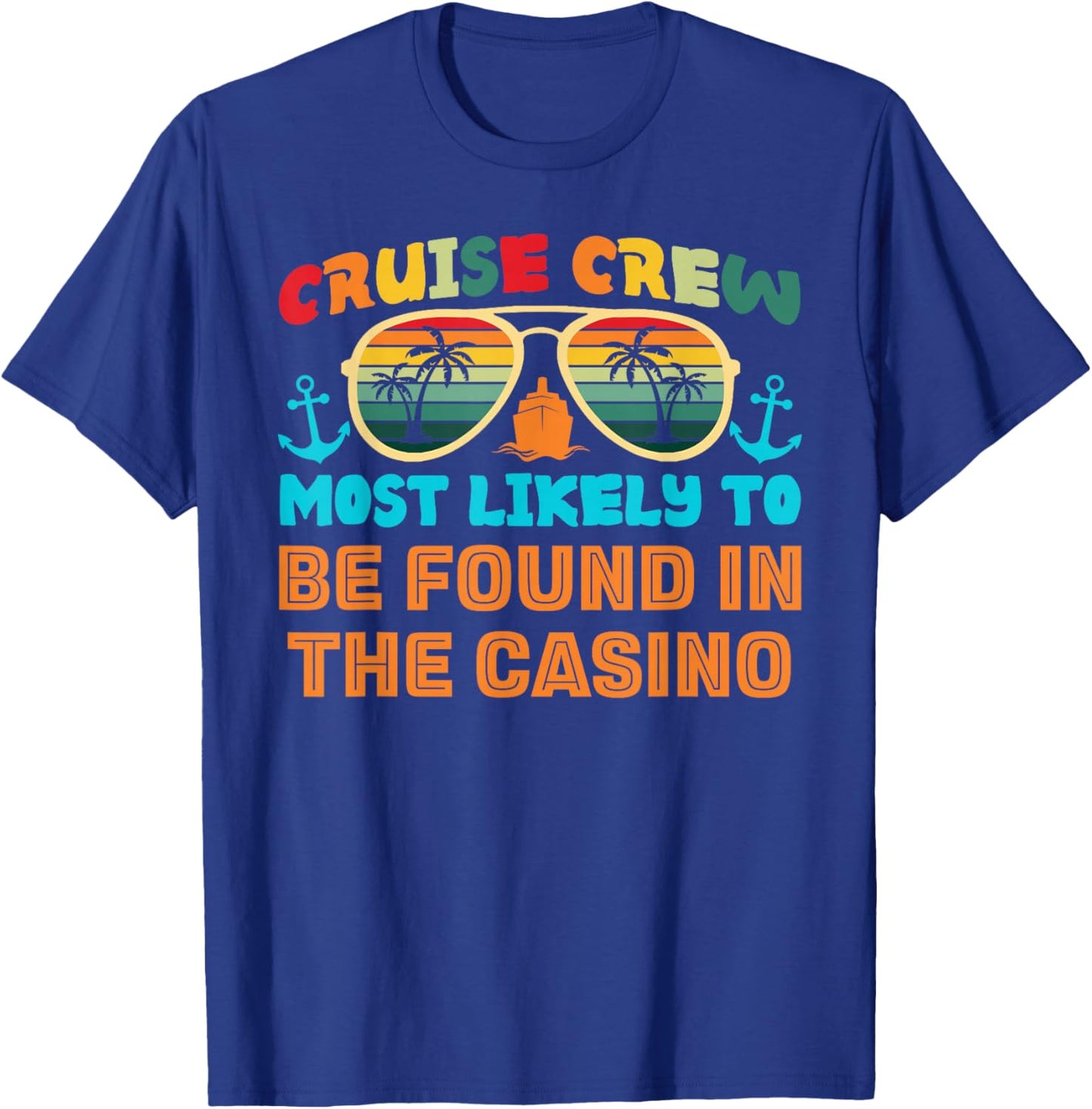 Funny Family Cruise 2025 Most Likely To Cruise Crew Squad T-Shirt - T-Shirt | Royal