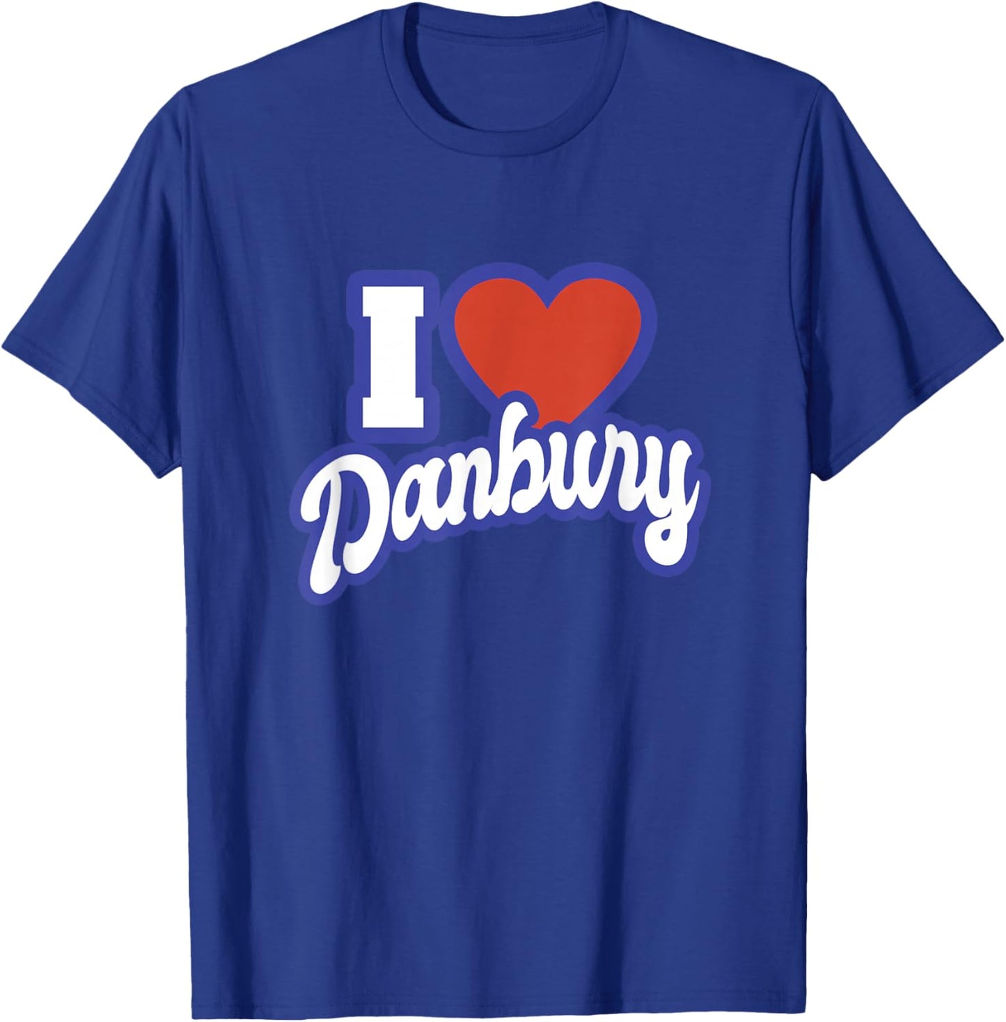 I Love Danbury Connecticut T-Shirt - T-Shirt | Royal