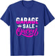 Garage Sale Queen Reseller Thrifting Yard Sales T-Shirt - T-Shirt | Royal