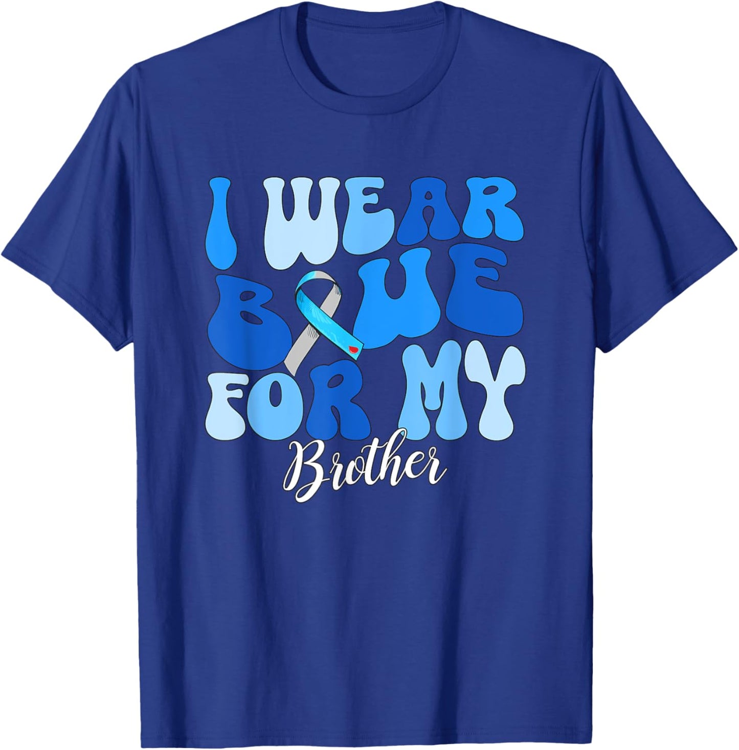 I Wear Blue For My Brother Type 1 Diabetes Awareness T1D T-Shirt - T-Shirt | Royal