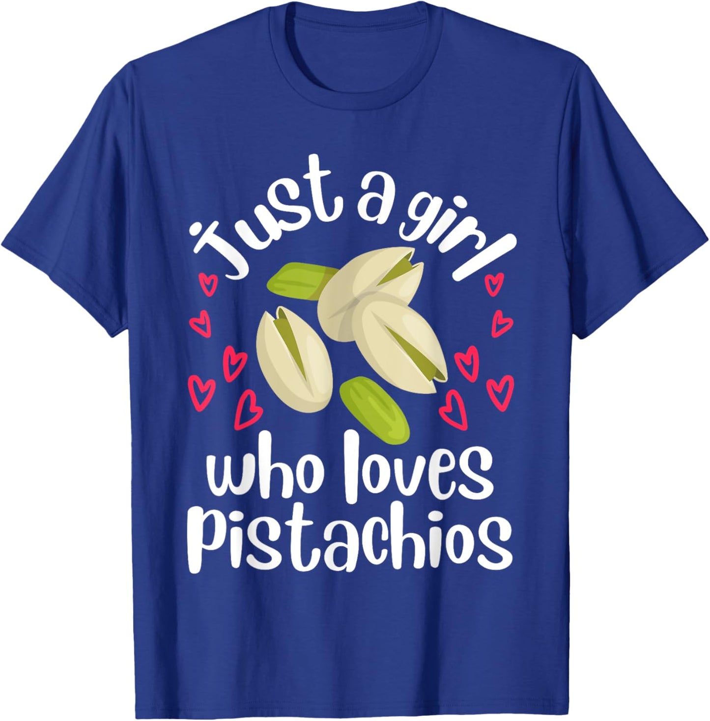 Pistachio Art Girls Fruit Nut Vegan Pistachios T-Shirt - T-Shirt | Royal