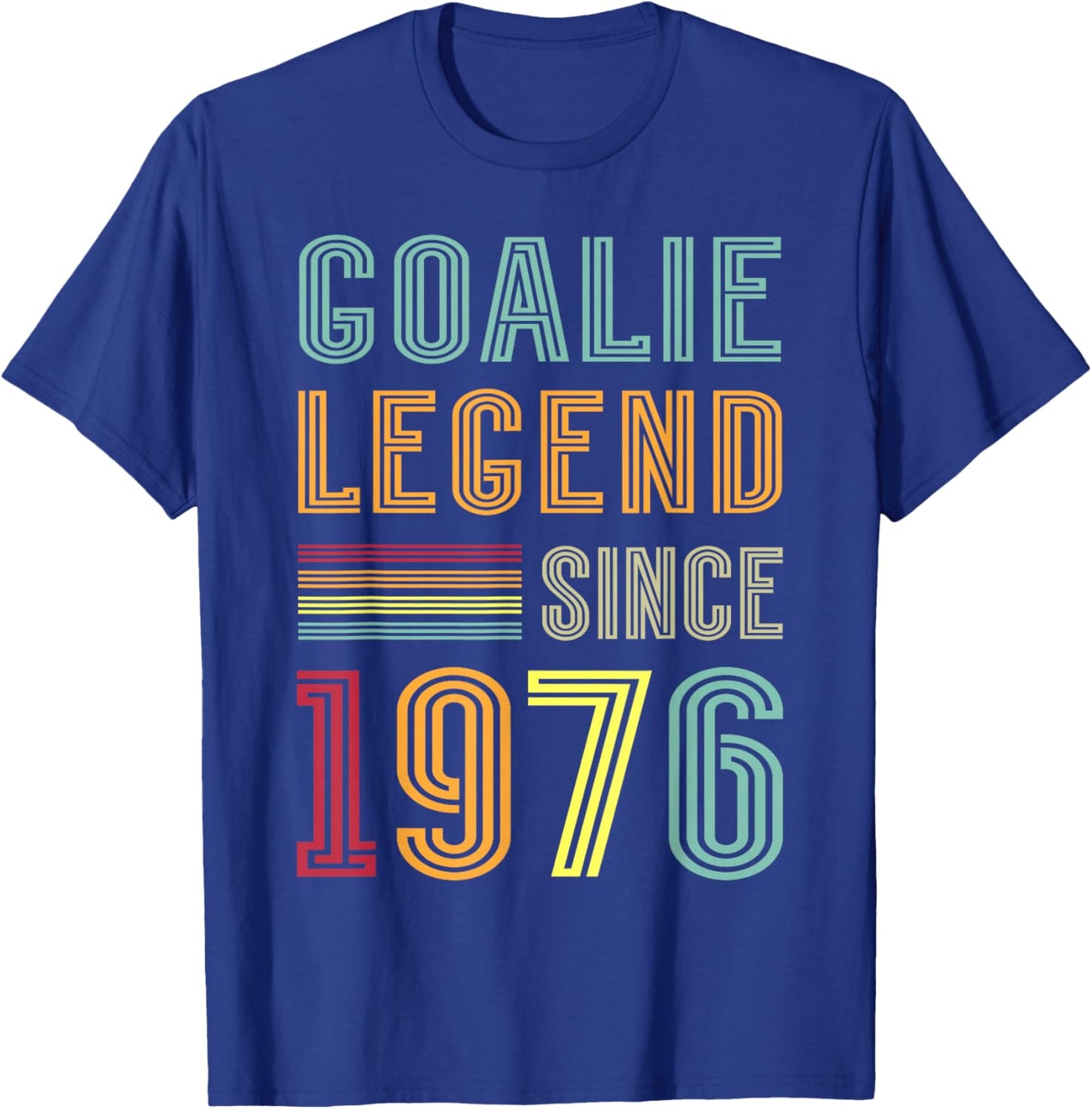 Goalkeeper Legend 1976 Sports Goal 50th Birthday Goalie T-Shirt - T-Shirt | Royal