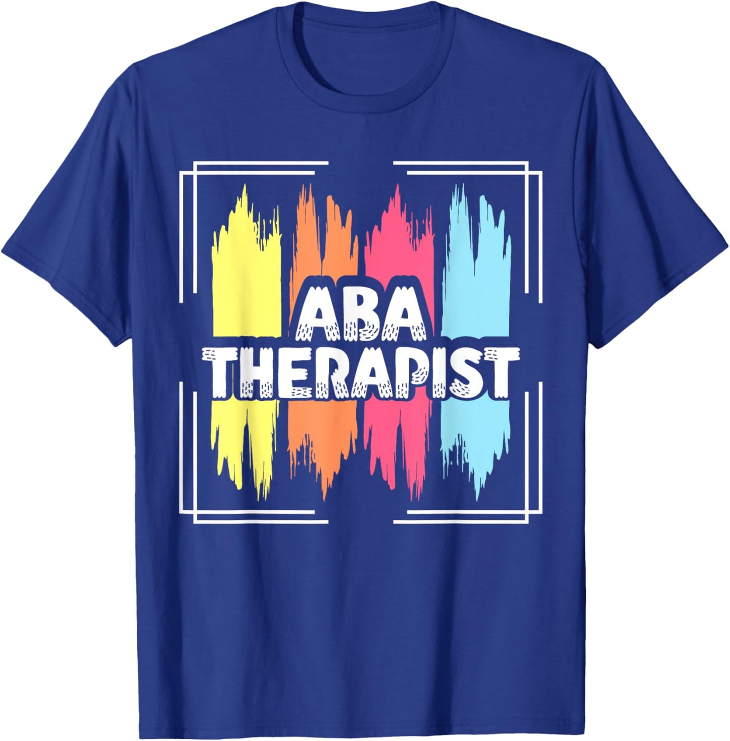 ABA Therapist T-Shirt - T-Shirt | Royal
