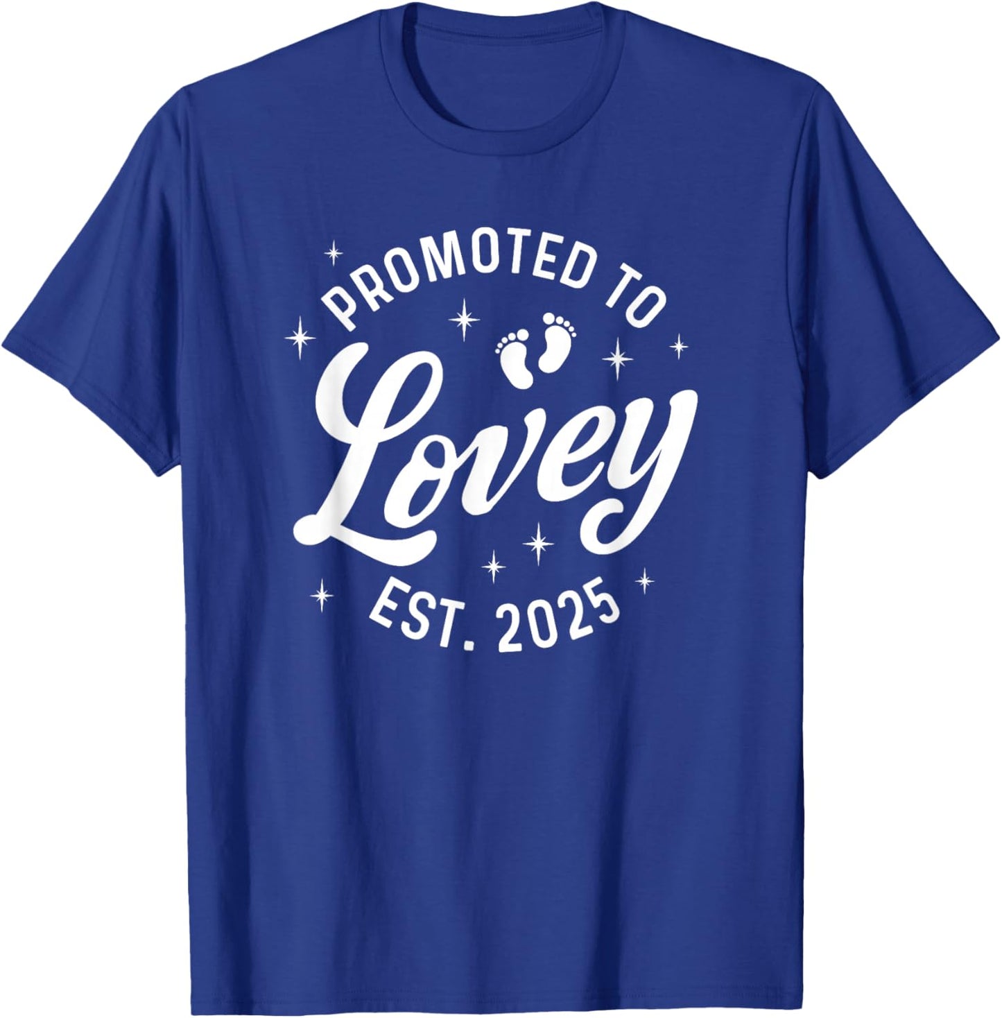 Promoted to Lovey 2025 Baby Announcement T-Shirt - T-Shirt | Royal