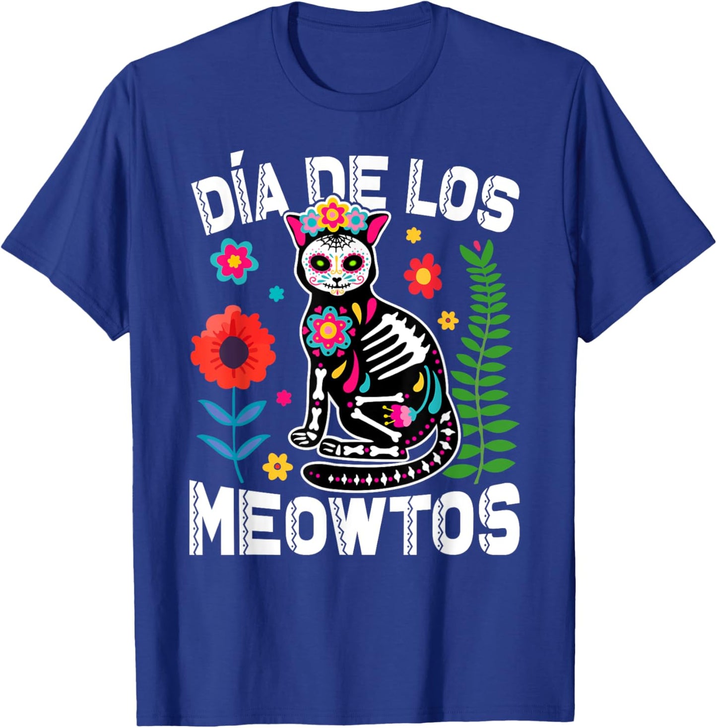 Día De Los Meowtos Cat Mexican Dia De Los Muertos Mexico Men Women T-Shirt - T-Shirt | Royal