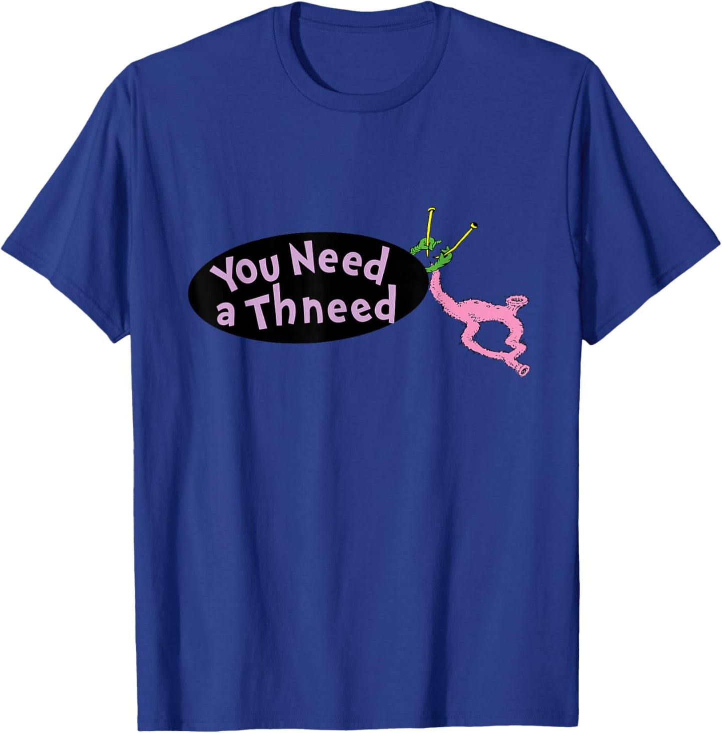 Dr. Seuss The Lorax - You Need A Thneed T-Shirt - T-Shirt | Royal