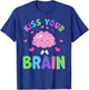 Back To School Kiss Your Brain Cute Teacher Appreciation T-Shirt - T-Shirt | Royal