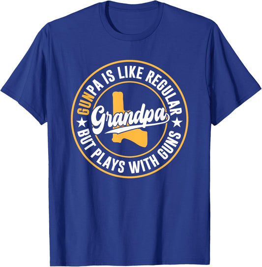 Gunpa Is Like Regular Grandpa But plays with guns Gunpa T-Shirt - T-Shirt | Royal