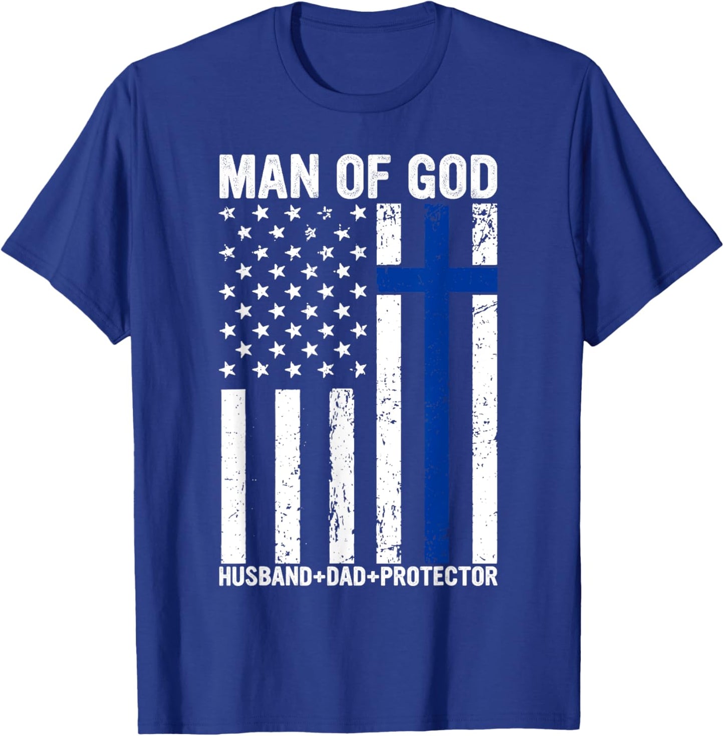 Christian Lovers Man of God Dad Jesus Faith Man of God Dad T-Shirt - T-Shirt | Royal