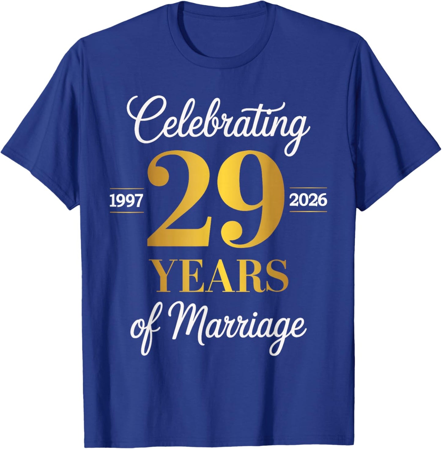 Celebrating 29 Years of Marriage 29th Anniversary T-Shirt - T-Shirt | Royal