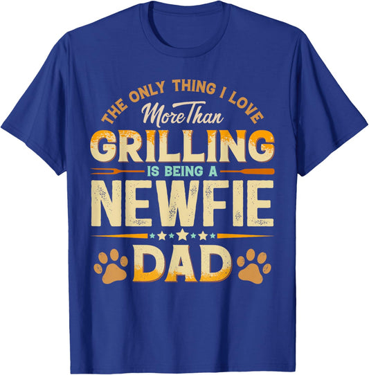 Funny Grilling Father's Day - Newfie Dad Dog Lover T-Shirt - T-Shirt | Royal