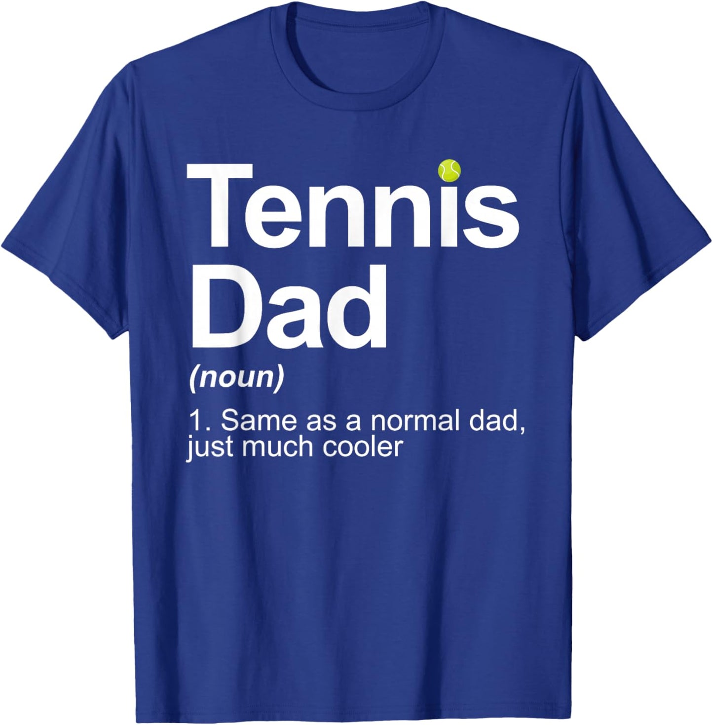 Cool Tennis Novelty Dad Tennis Lover Tennis Player T-Shirt - T-Shirt | Royal