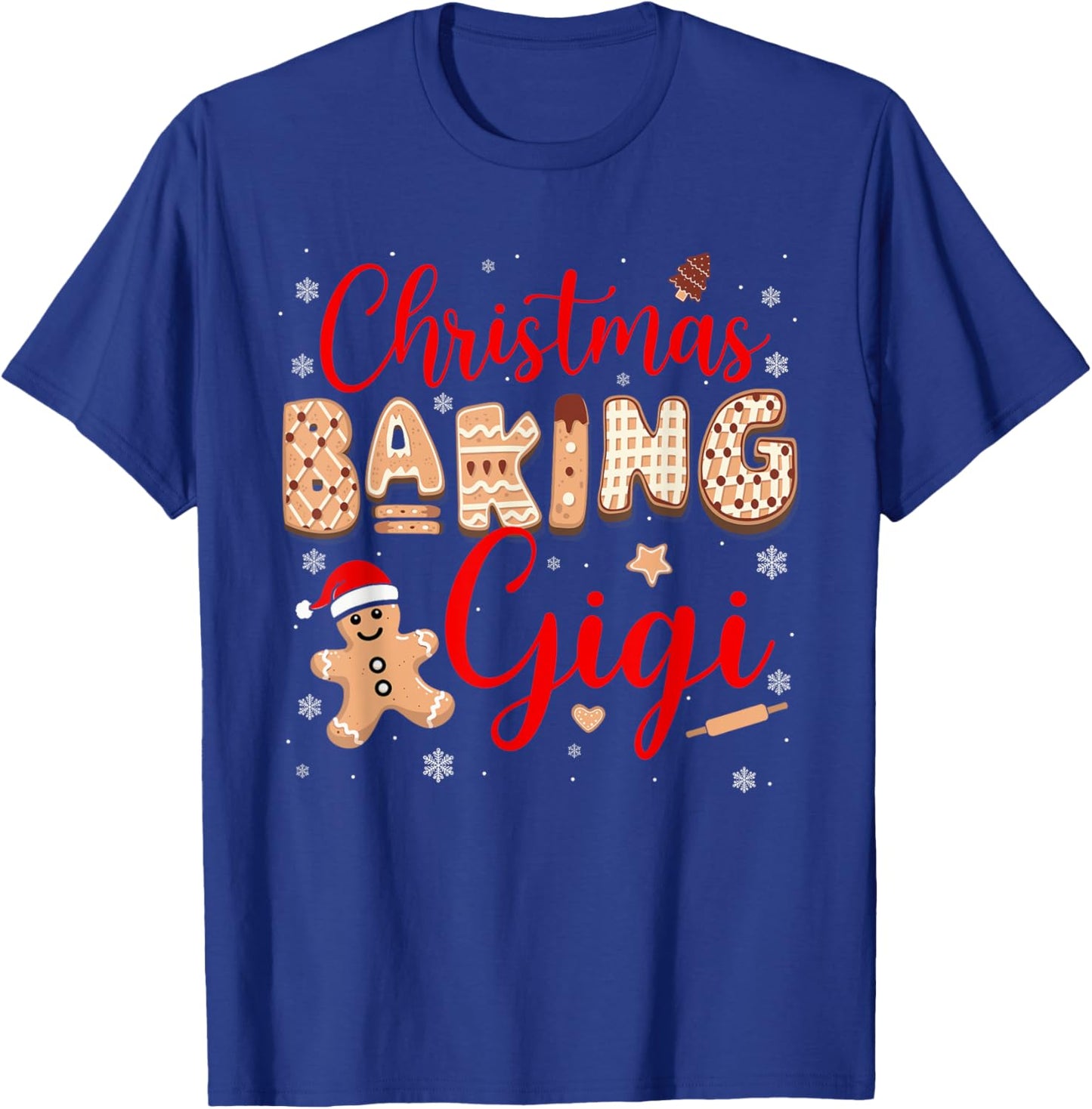 Christmas Baking Gigi Funny Family Baker Baking Cookie Lover T-Shirt - T-Shirt | Royal