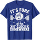 It's Fore O'clock Somewhere T-Shirt - T-Shirt | Royal