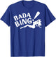 Vintage Funny Bada Sarcastic Bing Retro Sexy Girl Bada Bam T-Shirt - T-Shirt | Royal