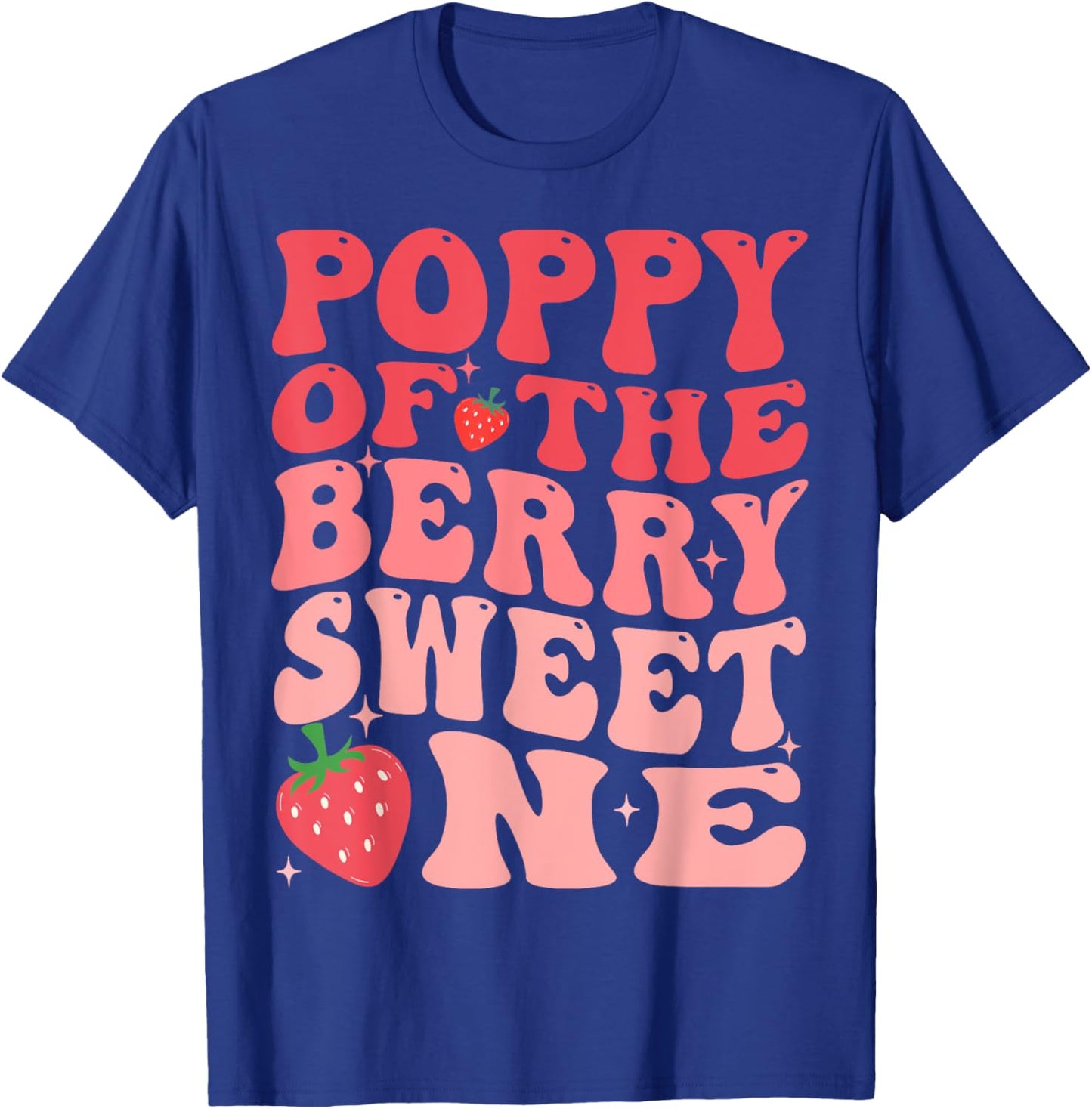Poppy Of The Berry Sweet One 1st Birthday Strawberry T-Shirt - T-Shirt | Royal