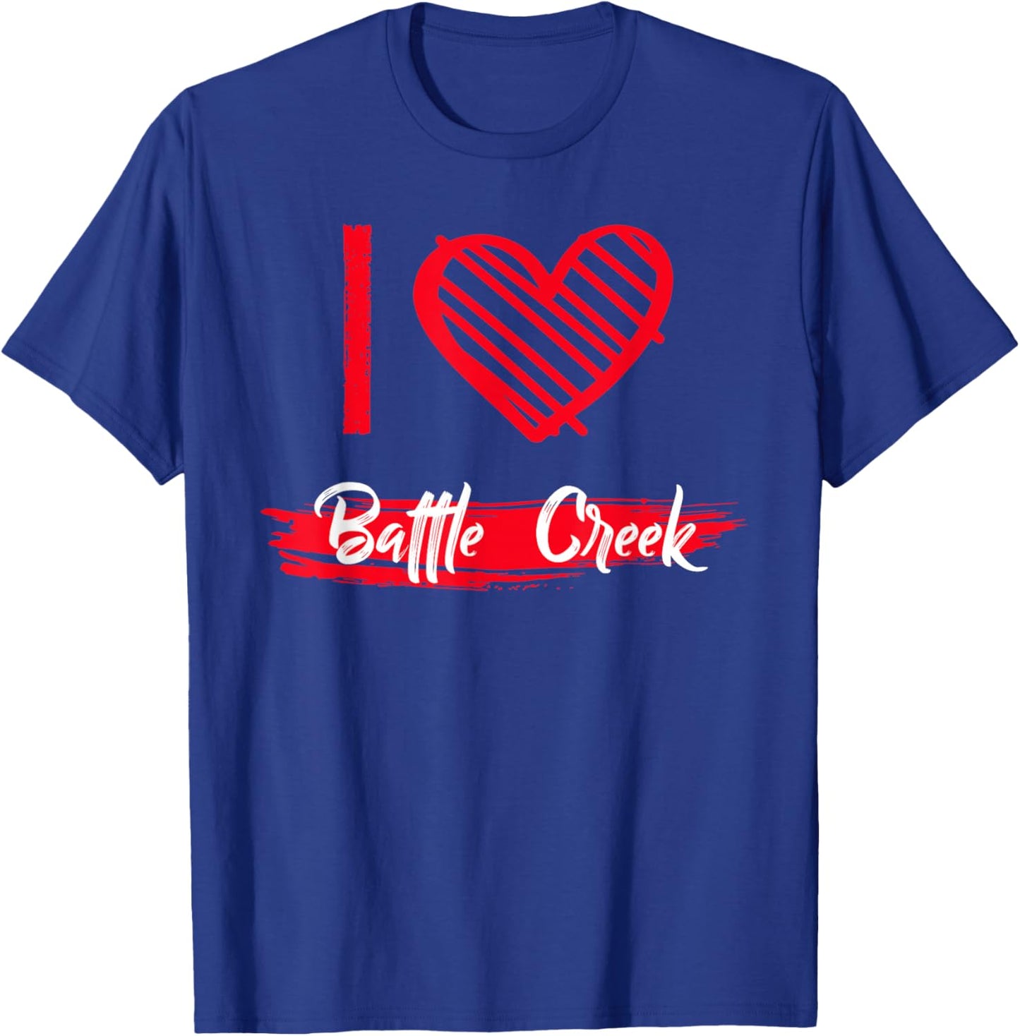 I Love Battle Creek I Heart Battle Creek T-Shirt - T-Shirt | Royal
