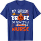 My Broom Broke So Now I'm A Nurse Funny Halloween T-Shirt - T-Shirt | Royal