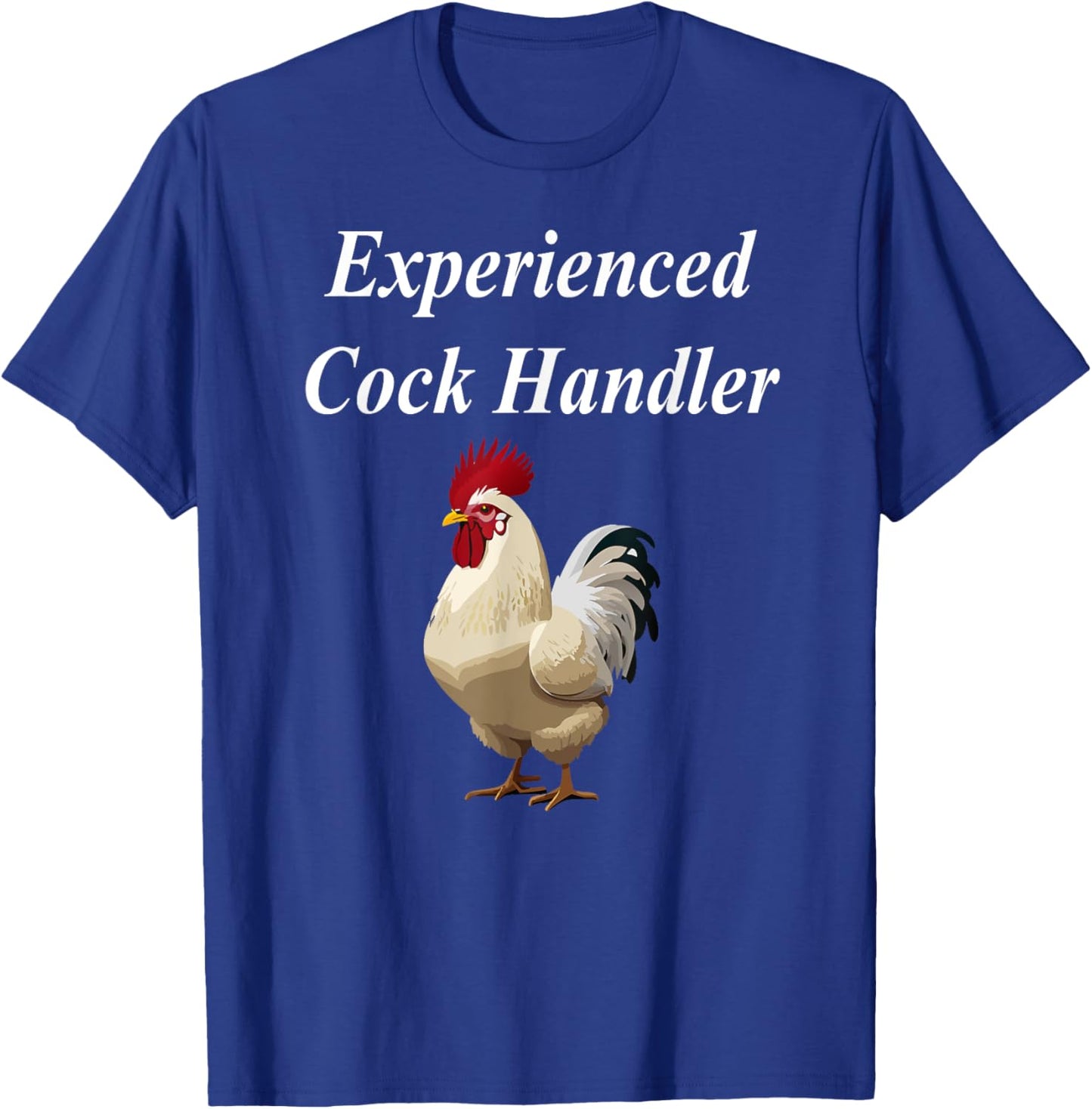 Experienced Cock Handler Funny Raunchy Cougar Adult MILF T-Shirt - T-Shirt | Royal