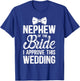 Nephew of The Bride I Approve This Wedding Bride's Nephew T-Shirt - T-Shirt | Royal