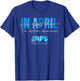 In April We Wear Blue For Autism Awareness Accept Understand T-Shirt - T-Shirt | Royal