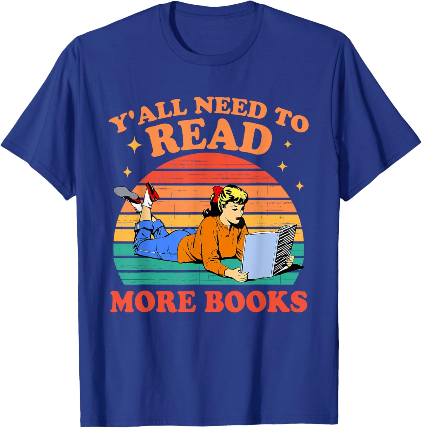 Y'all Need To Read More Books Funny Book Lover Vintage T-Shirt - T-Shirt | Royal