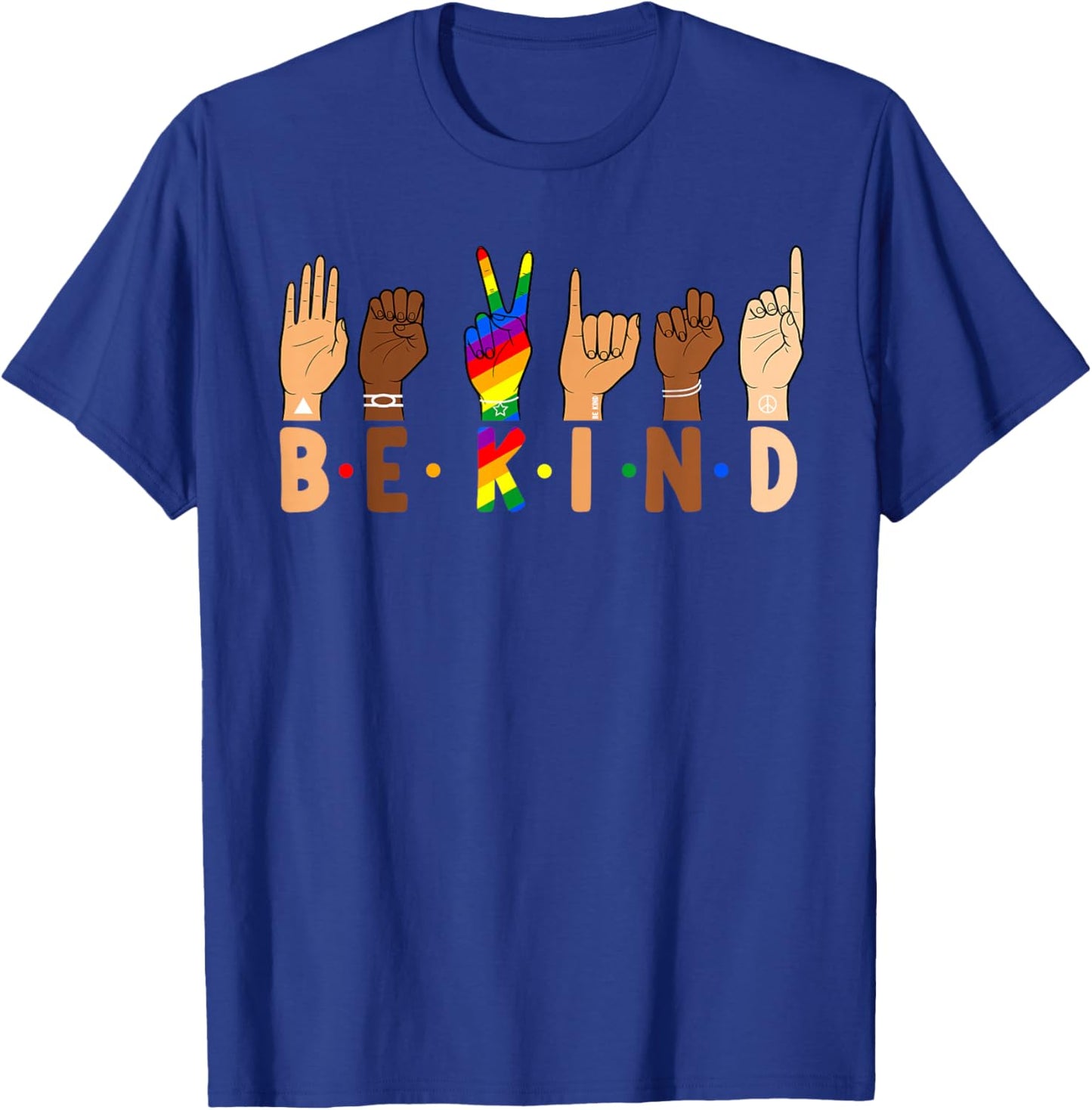 Be Kind ASL Sign Language Gay Pride Rainbow Flag LGBTQ Ally T-Shirt - T-Shirt | Royal