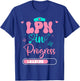 LPN In Progress Loading Future Nurse Graduation T-Shirt - T-Shirt | Royal