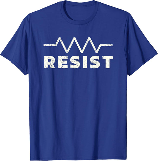Resistor Symbol Resist Funny Electrical Engineering T-Shirt - T-Shirt | Royal