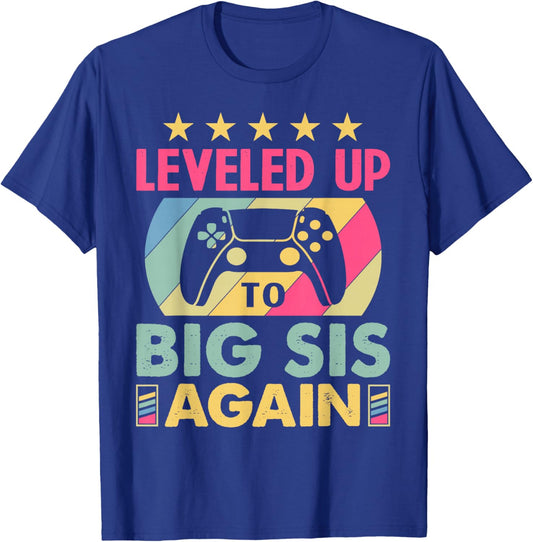 Leveling Up to Sister Again I'm Going to Be Big Sister Again T-Shirt - T-Shirt | Royal
