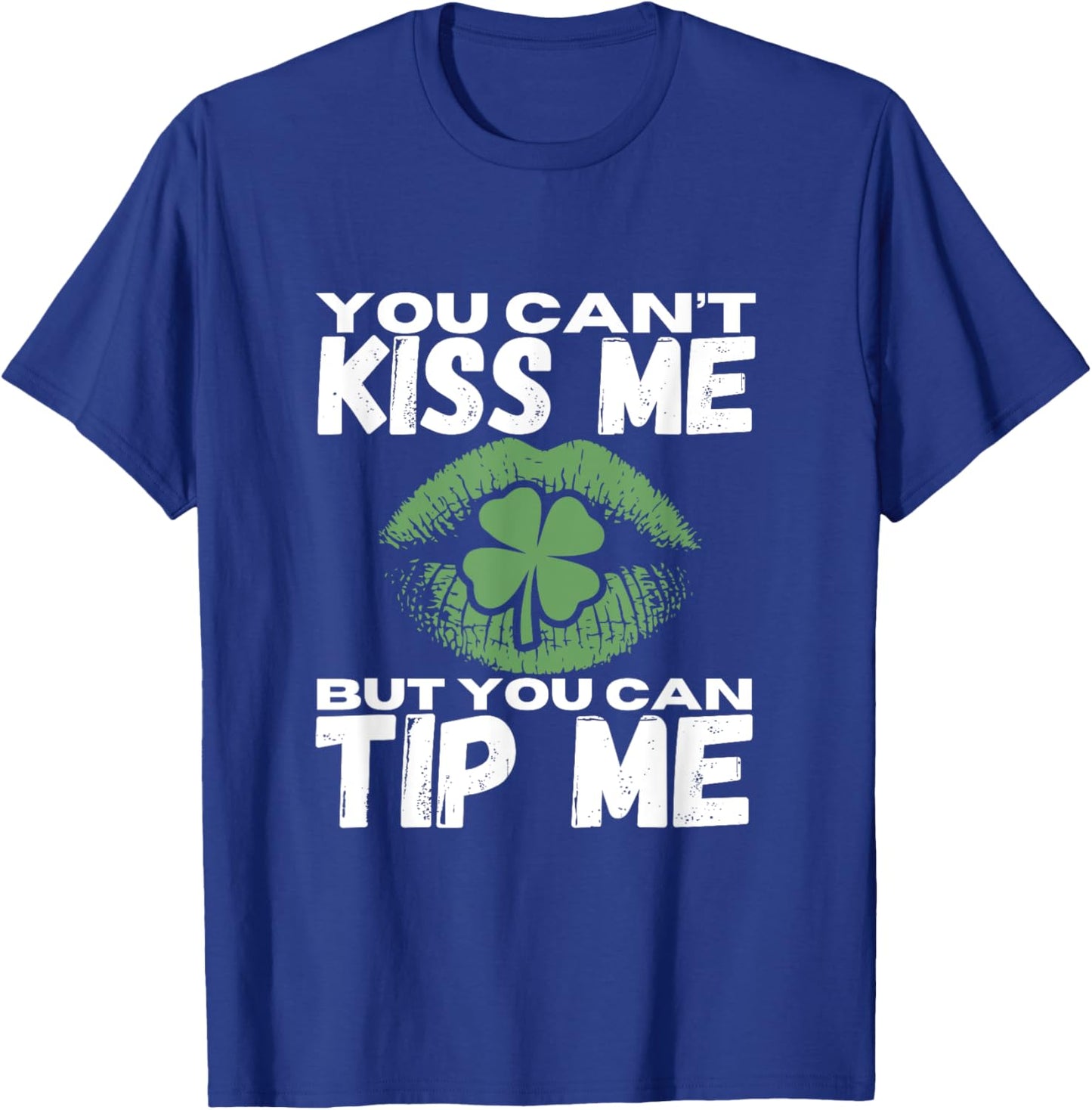 Funny St Patricks Day Tips Waitress Bartender Waiter T-Shirt - T-Shirt | Royal