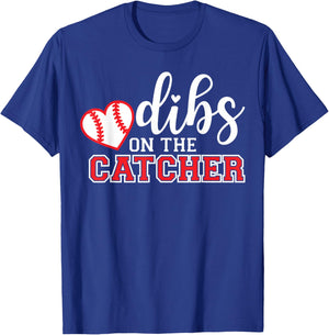 Baseball Catcher Girlfriend, Dibs on the Catcher T-Shirt - T-Shirt | Royal
