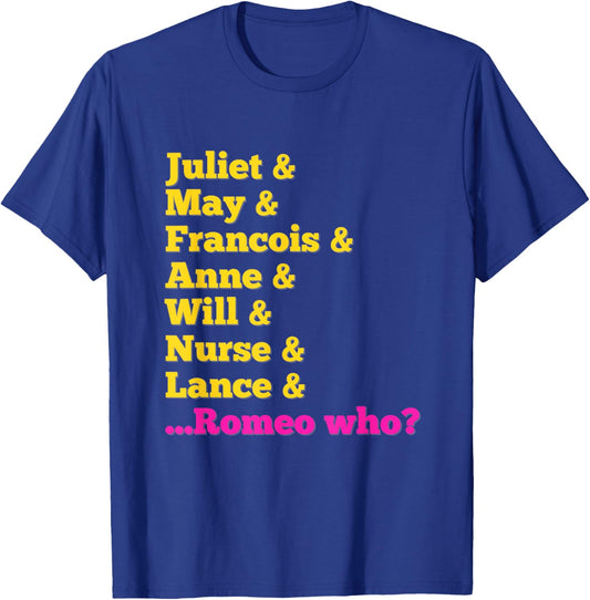 Stage Notes & Juliet Characters 'Romeo Who?' Musical Theatre Musicals - Black, -Adults, Small, Short Sleeve, Cotton 65% Polyester 35%, Classic Fit, Casual Playful Letter Print T-Shirt - T-Shirt | Royal