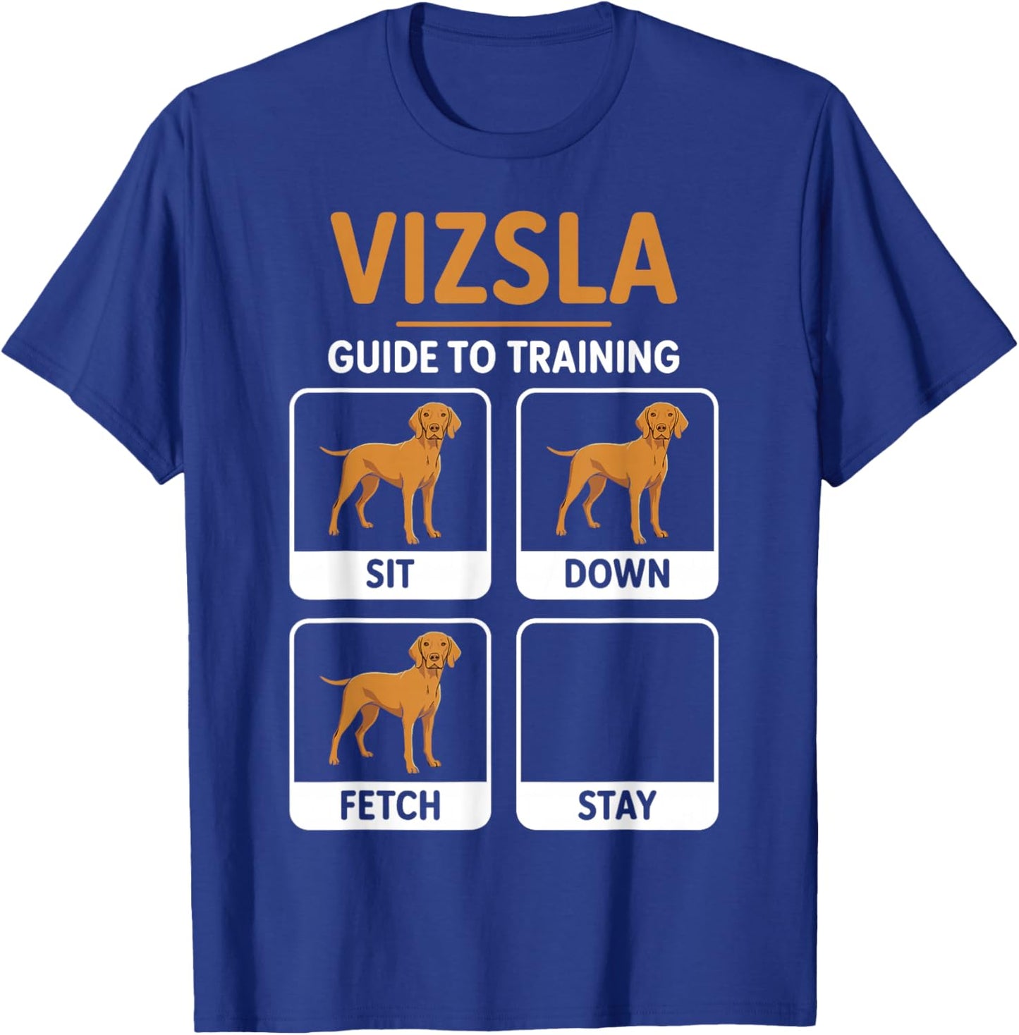 Vizsla Guide to Training T-Shirt - T-Shirt | Royal