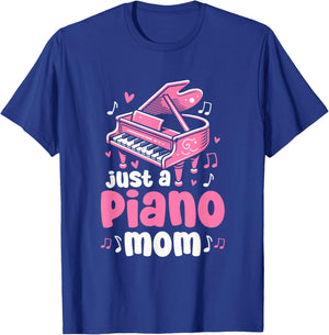 Piano Mother Pianist Musician Music - Just A Piano Mom T-Shirt - T-Shirt | Royal