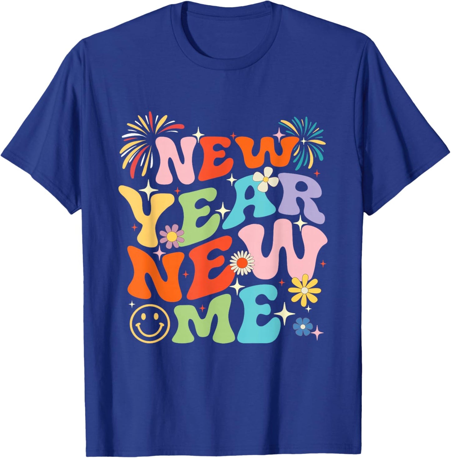 New Year New Me - New Year's Eve Happy New Year Party T-Shirt - T-Shirt | Royal