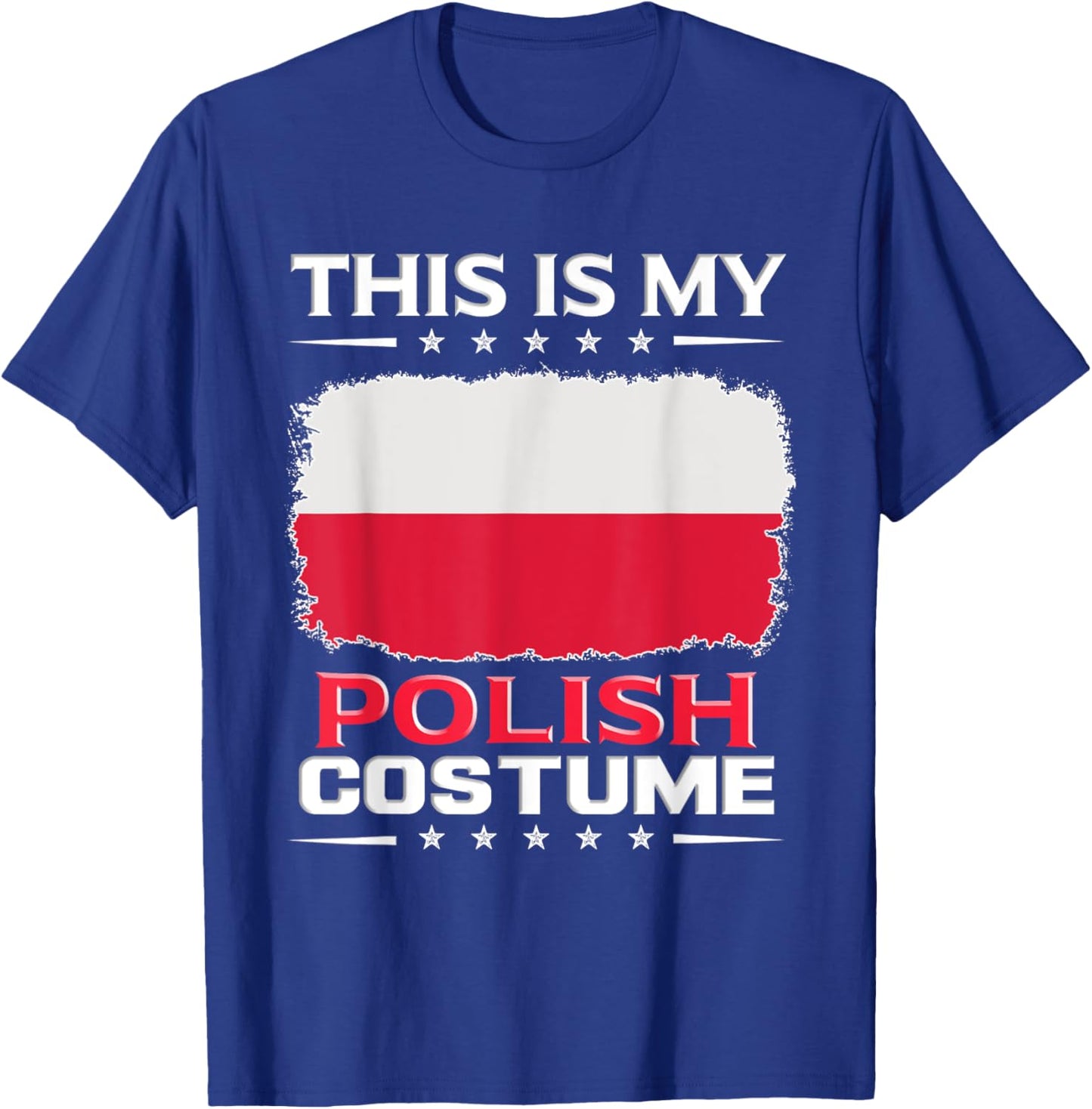 This Is My Polish Costume Poland T-Shirt - T-Shirt | Royal