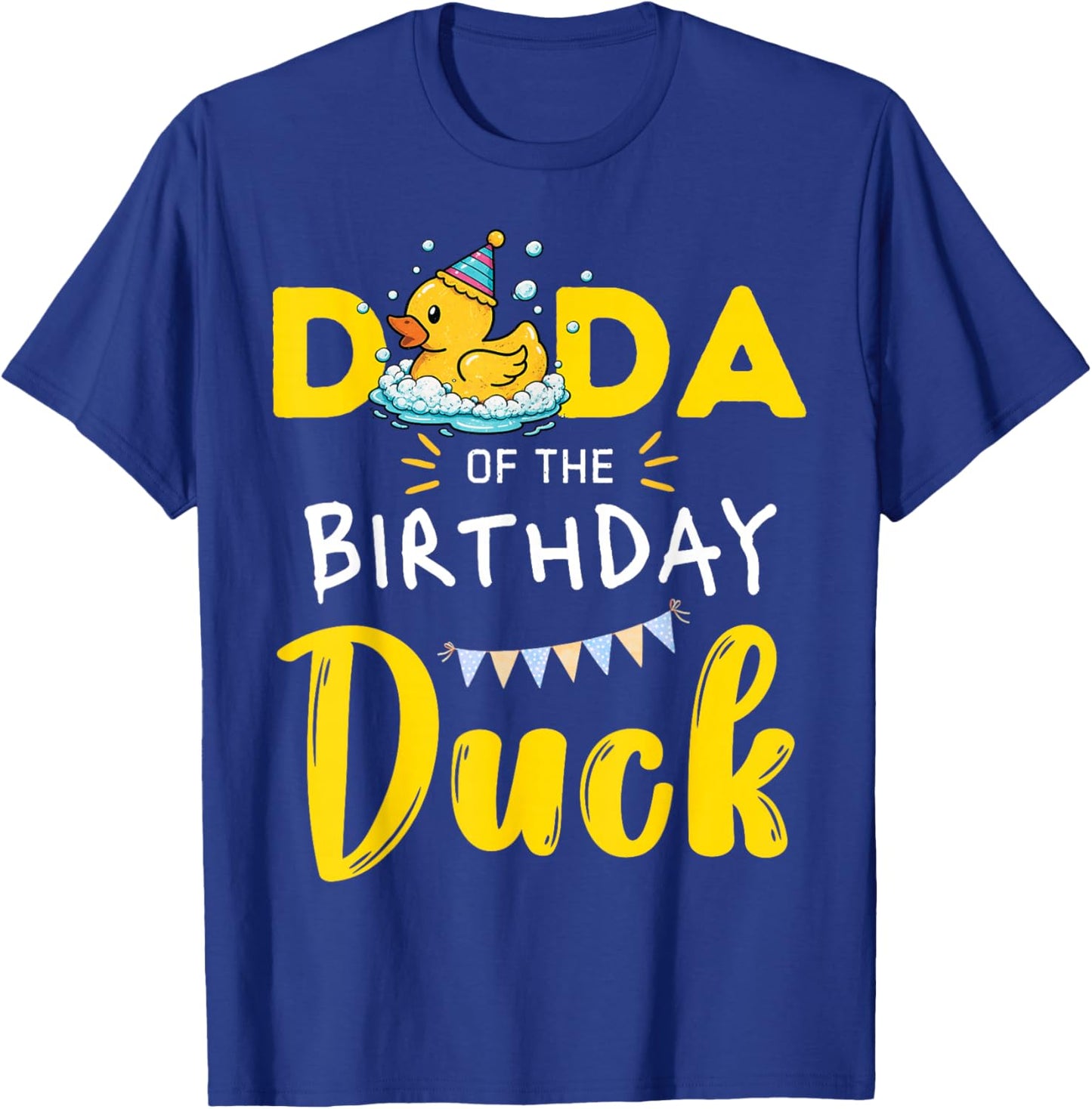 Dada of The Birthday Duck T-Shirt - T-Shirt | Royal